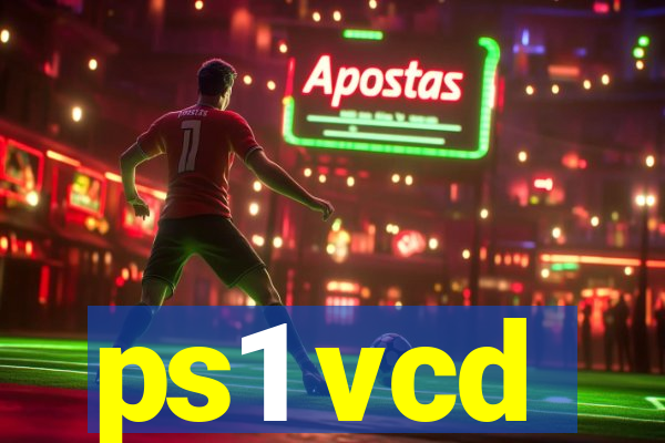 ps1 vcd